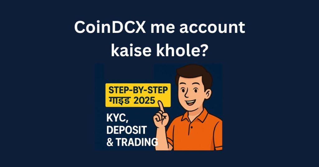 CoinDCX me account kaise khole